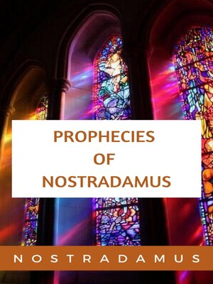cover image of The Prophecies of Nostradamus